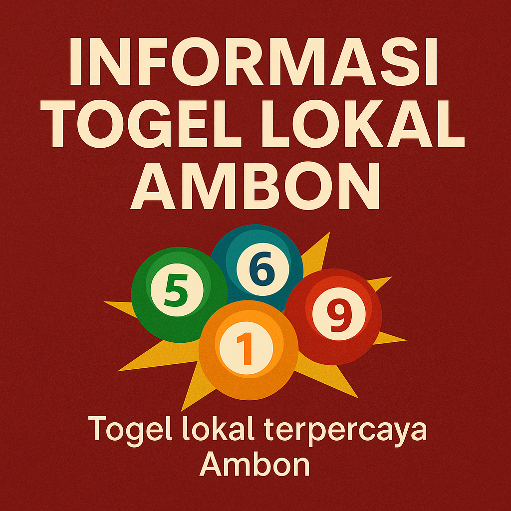 Informasi Togel Lokal Ambon